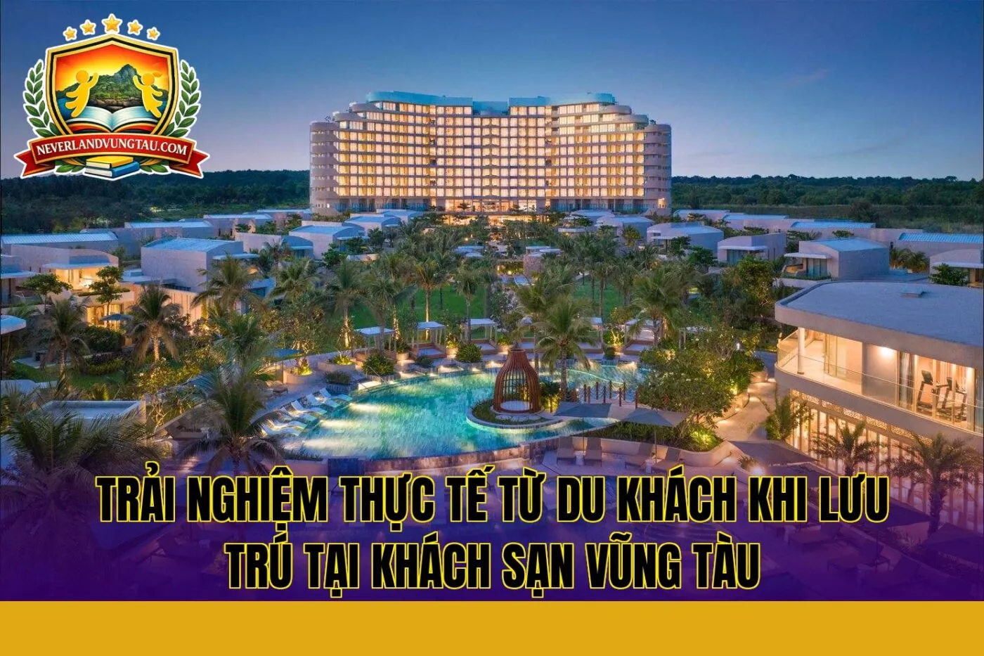 trải nghiệm thực tế từ du khách khi lưu trú tại khách sạn vũng tàu