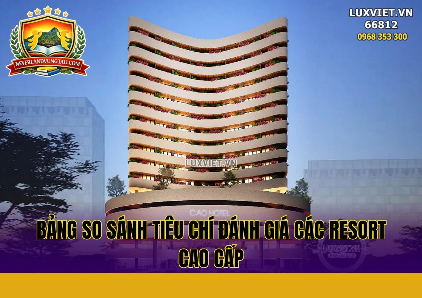 bảng so sánh tiêu chí đánh giá các resort cao cấp