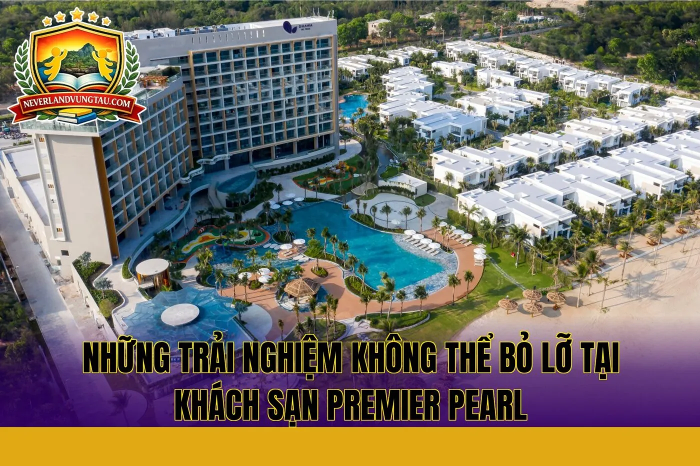 những trải nghiệm không thể bỏ lỡ tại khách sạn premier pearl