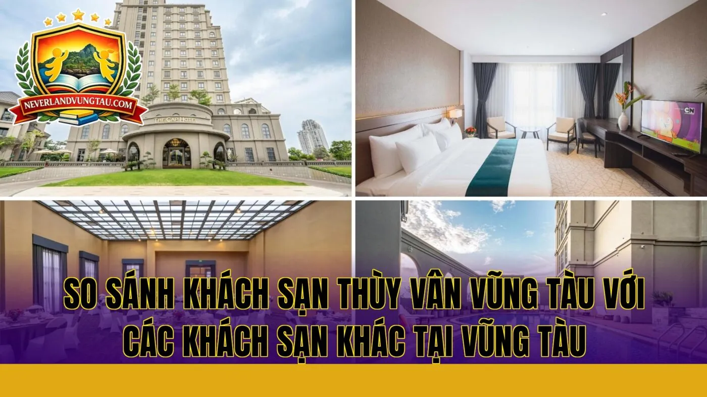 so sánh khách sạn thùy vân vũng tàu với các khách sạn khác tại vũng tàu