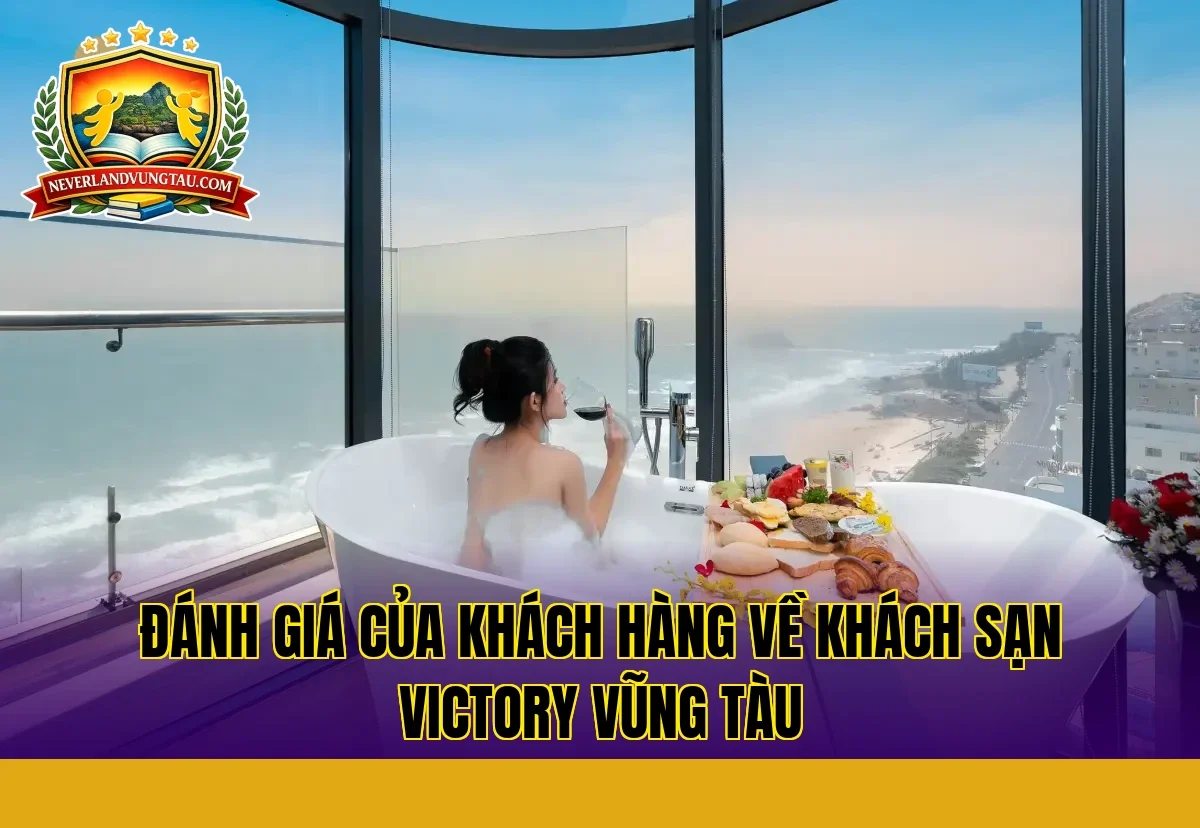 đánh giá của khách hàng về khách sạn victory vũng tàu