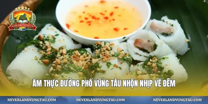 Ẩm thực đường phố vũng tàu nhộn nhịp về đêm