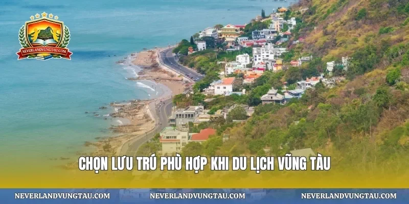 chọn lưu trú phù hợp khi du lịch Vũng Tàu