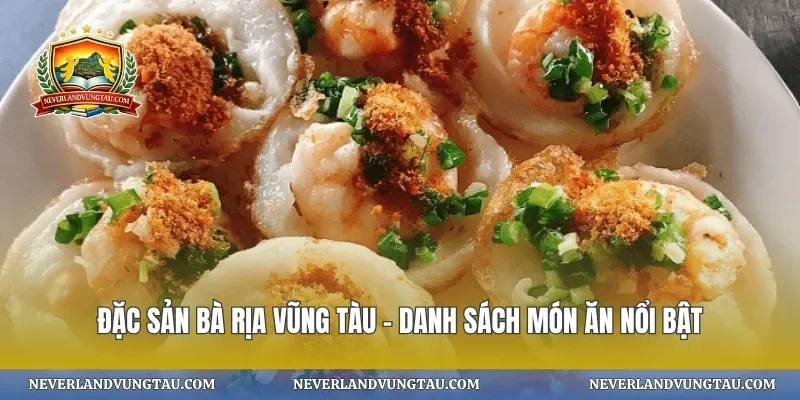 Đặc sản bà rịa vũng tàu – danh sách món ăn nổi bật