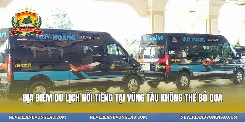 Địa điểm du lịch nổi tiếng tại vũng tàu không thể bỏ qua