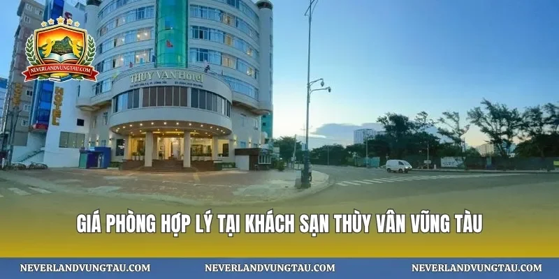 Giá phòng hợp lý tại khách sạn thùy vân vũng tàu