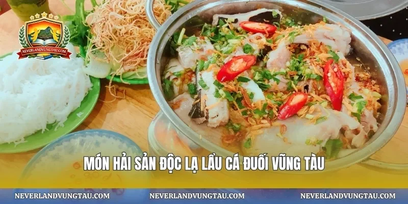 Món hải sản độc lạ lẩu cá đuối vũng tàu