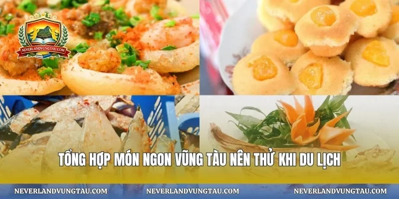 Tổng hợp món ngon vũng tàu nên thử khi du lịch