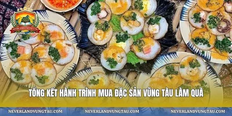 Tổng kết hành trình mua đặc sản vũng tàu làm quà