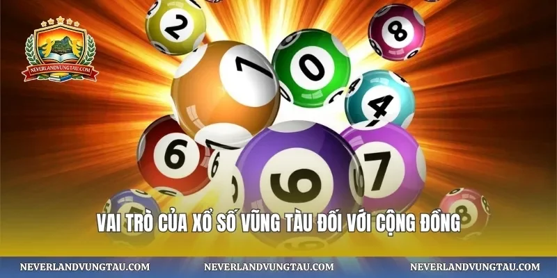 Vai trò của xổ số vũng tàu đối với cộng đồng