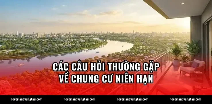 Các câu hỏi thường gặp về chung cư niên hạn