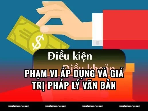 Phạm vi áp dụng và giá trị pháp lý văn bản