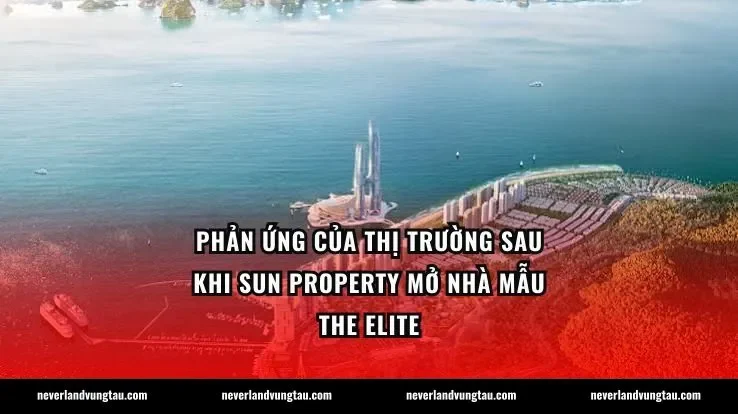 Phản ứng của thị trường sau khi Sun Property mở nhà mẫu The Elite