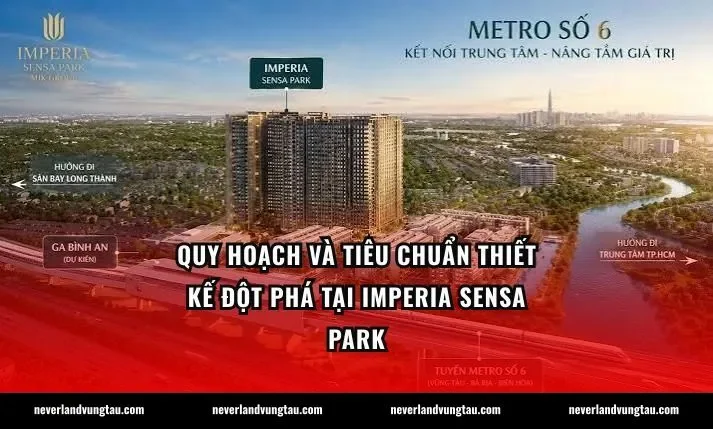 Quy hoạch và tiêu chuẩn thiết kế đột phá tại Imperia Sensa Park