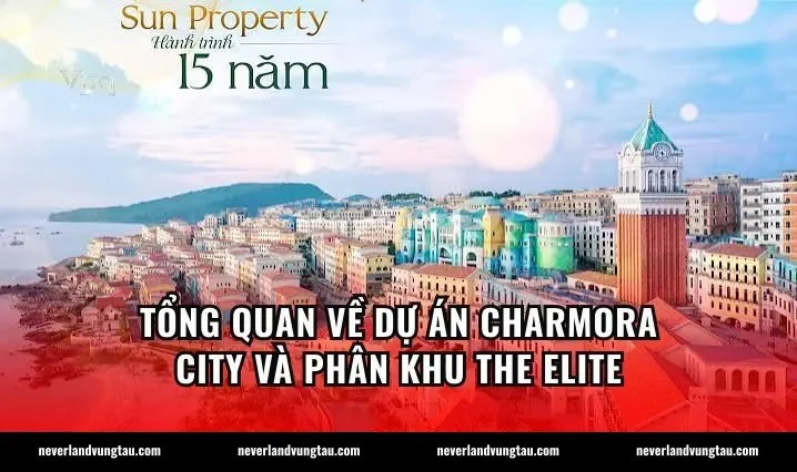 Tổng quan về dự án Charmora City và phân khu The Elite
