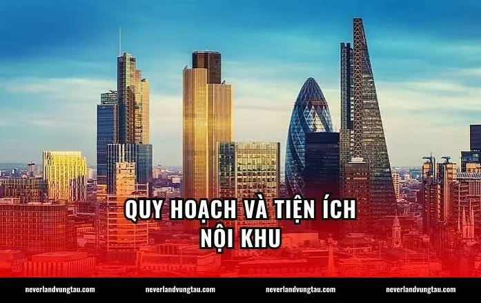 Quy hoạch và tiện ích nội khu