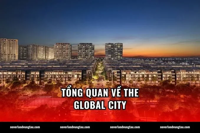Tổng quan về The Global City